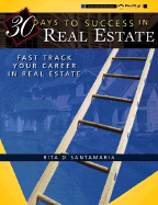 30 Days to Success in Real Estate: Fast Track Your Career in Real Estate