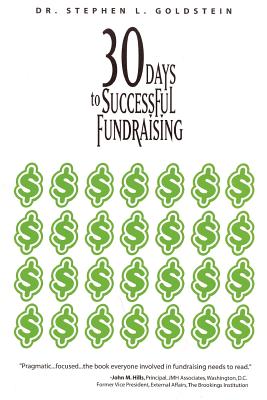 30 Days to Successful Fundraising - Goldstein, Stephen