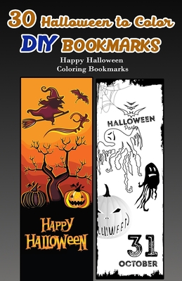 30 Halloween to Color DIY Bookmarks: Happy Halloween Coloring Bookmarks - V Bookmarks Design