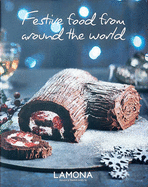 30 Minute Festive Food from Around the World