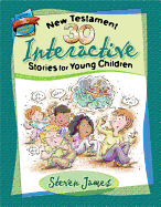 30 New Testament Interactive Stories for Young Children