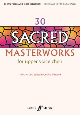 30 Sacred Masterworks - Blezzard, Judith (Editor)