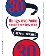 30 Things Everyone Should Know How to Do Before Turning 30