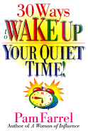 30 Ways to Wake Up Your Quiet Time!