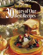 30 Years of Our Best Recipes