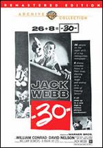 -30- - Jack Webb