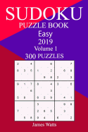 300 Easy Sudoku Puzzle Book 2019