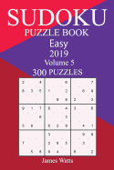 300 Easy Sudoku Puzzle Book 2019