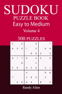 300 Easy to Medium Sudoku Puzzle Book