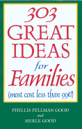 303 Great Idea for Families: (Most Cost Less Than 99[!)