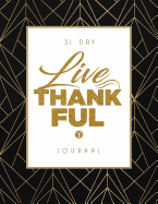 31 Day Live Thankful Journal