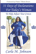 31 Days of Declarations For Today's Woman: To Help Adjust Your Crown