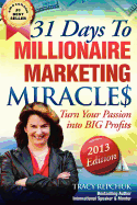 31 Days to Millionaire Marketing Miracles