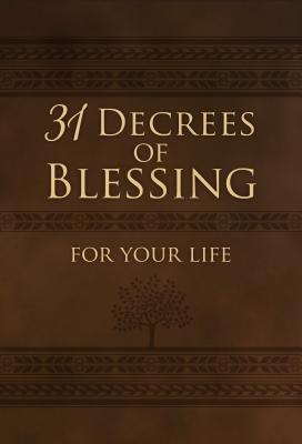 31 Decrees of Blessing for Your Life - King, Patricia