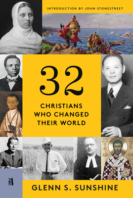 32 Christians Who Changed Their World - Sunshine, Glenn