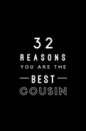 32 Reasons You Are The Best Cousin: Fill In Prompted Memory Book