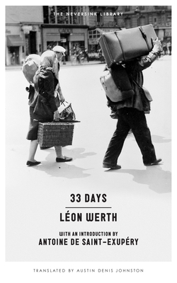 33 Days: A Memoir - Werth, Leon, and Johnston, Austin D (Translated by)