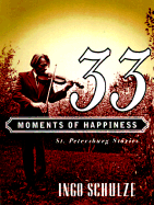 33 Moments of Happiness: St. Petersburg Stories