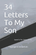 34 Letters to My Son: Speak to the Genius in Him
