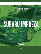 34 Things That Lead to Subaru Impreza Perfection