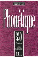 350 Exercices Phonetique Livre de L'Eleve