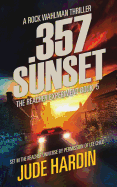 357 Sunset: The Reacher Experiment Book 5