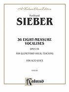 36 Eight-Measure Vocalises for Elementary Teaching: Op. 94 - Alto