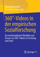 360?-Videos in Der Empirischen Sozialforschung: Ein Interdisziplin?rer ?berblick Zum Einsatz Von 360?-Videos in Forschung Und Lehre