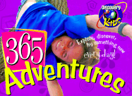 365 Adventures: Explore, Discover, Learn Something Every Day