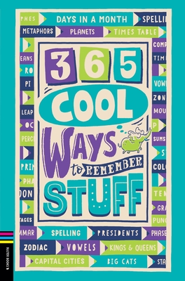 365 Cool Ways to Remember Stuff - Holowaty, Lauren