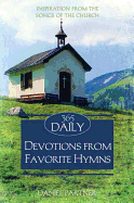 365 Daily Devotions from Favorite Hymns: Inspiration from the Songs of the Church