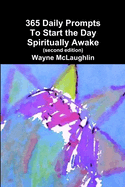 365 Daily Prompts to Start the Day Spiritually Awake