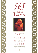 365 Dalai Lama: Daily Advice from the Heart - Dalai Lama, and Ricard, Matthieu (Editor), and Bruyat, Christian (Translated by)