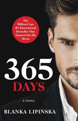 365 Days: A Novelvolume 1 - Lipinska, Blanka