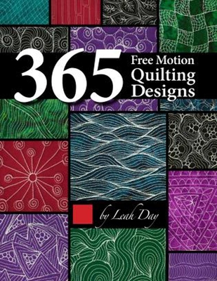 365 Free Motion Quilting Designs - Day, Leah