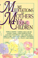 365 Meditations for Mothers of Young Children