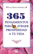 365 Pensamientos Para Atraer Prosperidad a Tu Vida