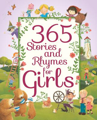 365 Stories and Rhymes for Girls - Parragon
