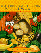 366 Delicious Ways to Cook Pasta with Vegetables