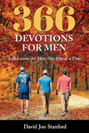 366 Devotions for Men (2nd): Life Lessons for Men, One Day at a Time