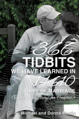 366 Tidbits We Have Learned in 14610 Days of Marriage - Martin, Michael, and Martin, Donna