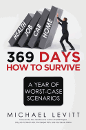 369 Days: How to Survive a Year of Worst-Case Scenarios