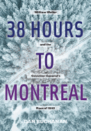 38 Hours to Montreal: William Weller and the Governor General's Race of 1840