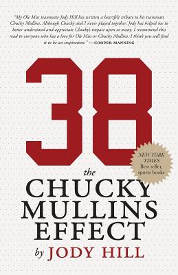 38: The Chucky Mullins Effect - Hill, Jody