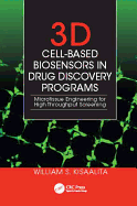 3D Cell-Based Biosensors in Drug Discovery Programs: Microtissue Engineering for High Throughput Screening