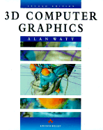 3D Computer Graphics - Watt, Alan