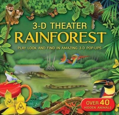 3D Theater: Rainforest: Rainforest - Jewitt, Kathryn, and Dogi, Fiametta