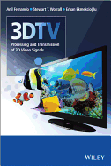 3DTV: Processing and Transmission of 3D Video Signals