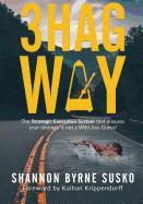 3hag Way: The Strategic Execution System That Ensures Your Strategy Is Not a Wild-Ass-Guess!