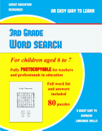 3rd Grade Word Search: A large print children's word search book with word search puzzles for third grade children: A fully photocopyable word search book for teachers and professionals in education